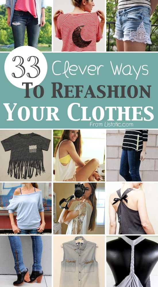 33 Clever Ways To Refashion Clothes With Tutorials