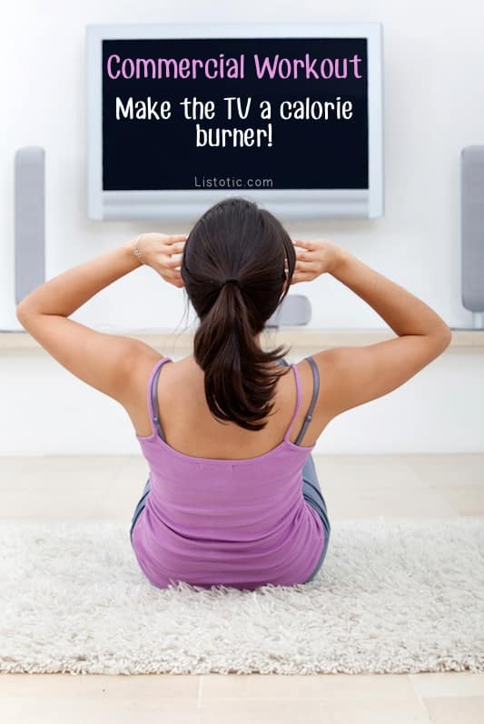 #7. Get off of the couch for every commercial. -- 11 Sneaky Ways To Burn More Calories Every Day