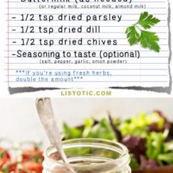 Homemade Ranch Salad Dressing Recipe -- quick, easy and healthy! Made with your choice of mayo, sour cream, or greek yogurt. | Listotic.com