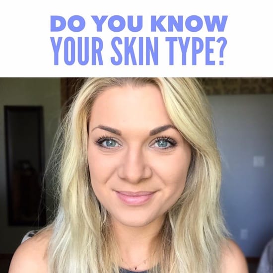 Do you know your skin type? Skin Care 101.