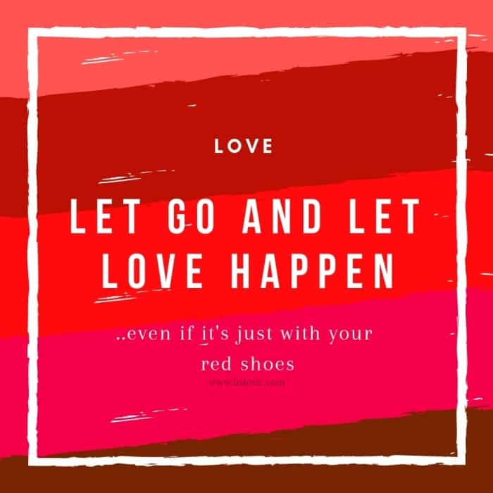 Time to let go and let love happen wearing your red shoes. Loving life and loving women’s red flats by Ellen Degeneres