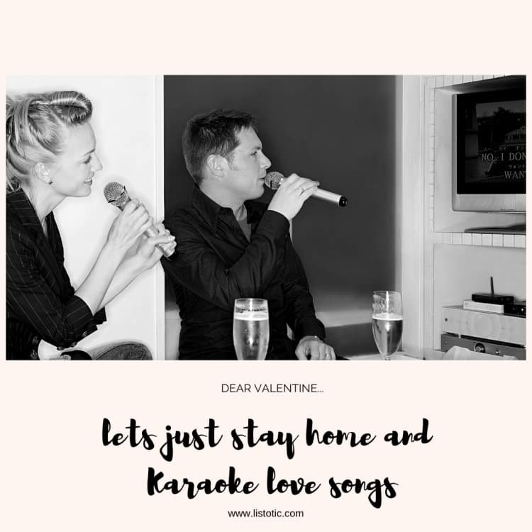 Karaoke love songs for a romantic night ideas at home for her on valentine’s day plus its cheap and easy to plan.