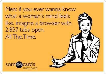 Funny quote meme of a business woman at a desk talking about the difference in a man and woman’s mind.