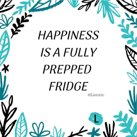 Happiness is a fully prepped fridge!