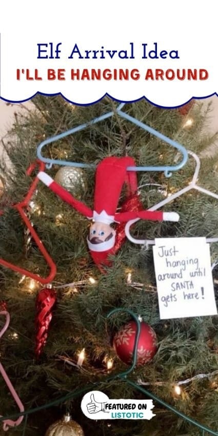 clothes hanger with a sign that says "just hanging around until Santa gets here"