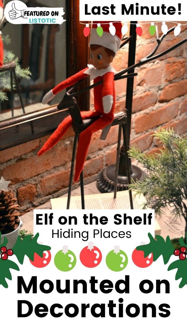 Elf on the Shelf mounted on decorations.