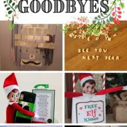 Elf on the Shelf goodbye ideas.