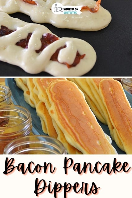 Bacon pancake dippers.