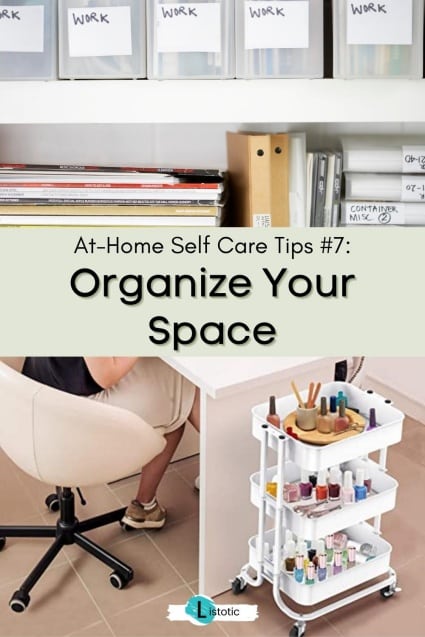 Organize your space ideas for self care.