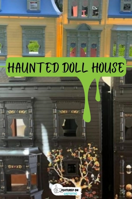 Haunted doll house.