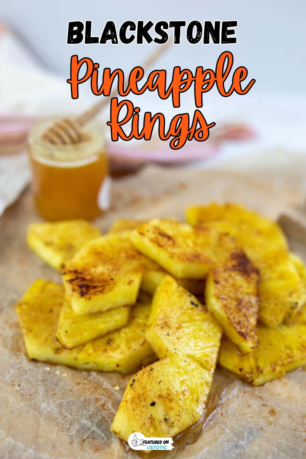 Caramelized Grilled Pineapple Rings with Cinnamon on Blackstone